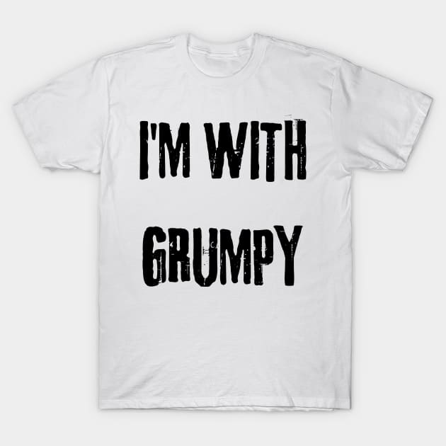 I'm with grumpy T-Shirt by mdr design